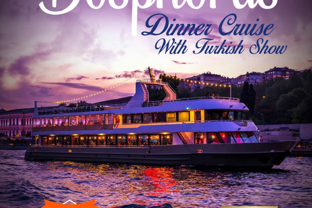 Bosphorus Dinner Cruise with Unlimited Soft Drinks&Turkish Night Show + Private Table(ALL-INCLUSIVE)